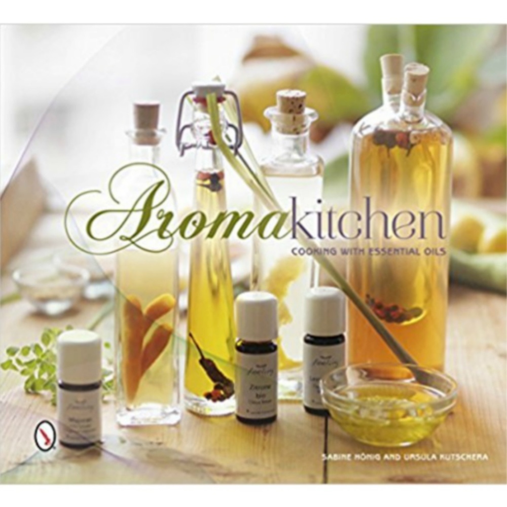 Aroma Kitchen Cooking With Essential Oils
